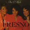 The O'Neils - Ode to Fresno (feat. Jackie O'Neil Kelley, Janice Stain & JoAnn O'Neil) - Single